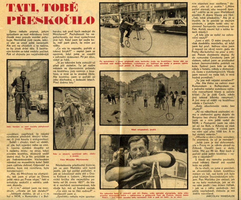 Pan Maťátko dostal prostor v Mladém světě, když se chystal na vysokém kole dojet do Mnichova na Olympiádu 1972